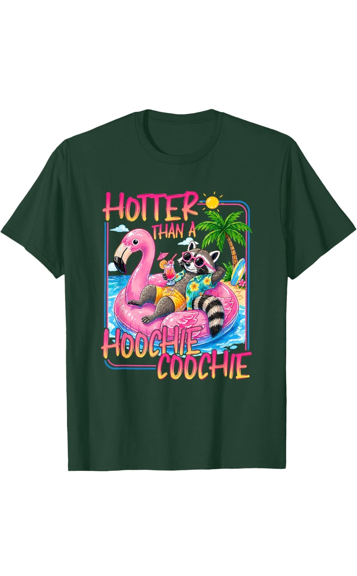 Hotter Than a Hoochie Coochie Racoon Tee