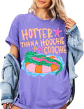 Hotter Than a Hoochie Coochie Gator Tee